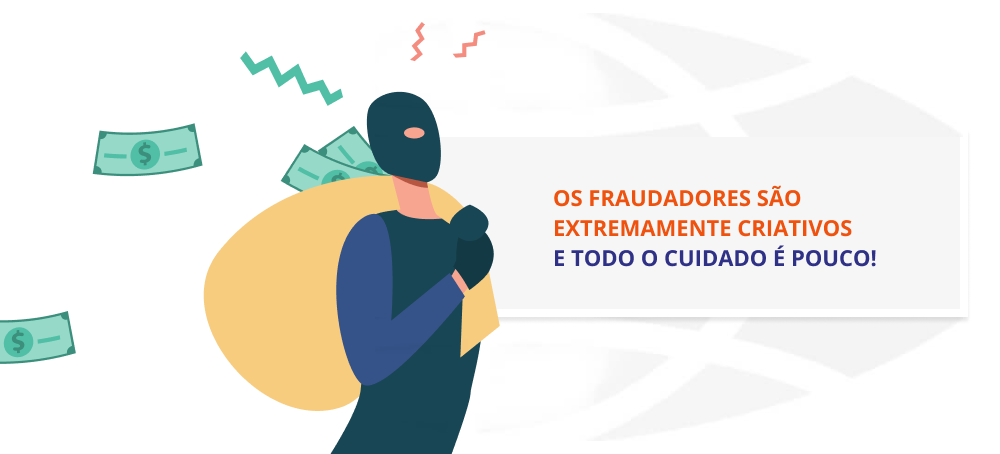 Fique atento, a fraudes e informações falsas